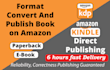 format your book for amazon KDP paperback ebook and upload