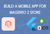 build a mobile app for magento 2 store