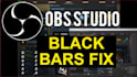 fix black bars in obs studio