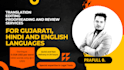 translate, review, edit and proofread gujarati, english and hindi texts