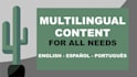 handcraft multilingual content for any needs
