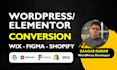 clone website from wix to wordpress, figma to elementor and lovable to wordpress