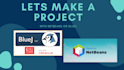 create or fix your java project using netbeans or bluej
