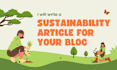 write an article on sustainability for your blog