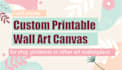 create custom printable wall art canvas like etsy, pinterest