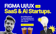 design investor ready saas and ai app UI UX in figma