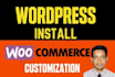 do wordpress install and woocommerce customization
