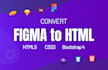 convert figma to HTML CSS, xd to HTML, PSD to HTML, responsive bootstrap