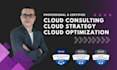 be your cloud solution architect or cloud consultant for microsoft azure, AWS