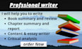 write a chapter or book summary, article summary, critical analysis and reports