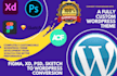 convert figma , xd , psd , sketch to custom wordpress theme