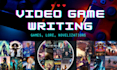 write and narrative design your video game or adapt for novelization