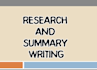 get research and summary writing done