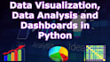 do data visualization, data analysis, and make dashboards in python