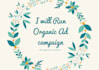 run ad campaigns for your page organically