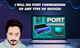 do port forwarding of any type of devices