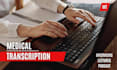 do medical transcription for you
