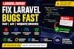 fix laravel, PHP or API bugs fast