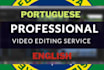 edit your video in portuguese