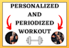 make you a personalized and periodized workout program