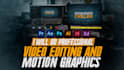 do professional video editing and motion graphics