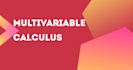 assist you in multivariable calculus