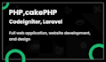 develop a website using cakephp, codeigniter, or laravel