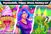 make psychedelic, trippy, weed, fantasy art