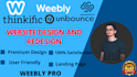 professionally design weebly, unbounce or thinkific website