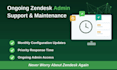be your ongoing zendesk admin and support specialist