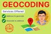 geocode and reverse geocode from addresses to latitude longitude in 24hrs