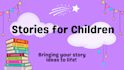 write or rewrite a captivating childrens story