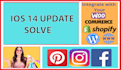 solve facebook ios 14 update issues like pixel, ad account, conversation issue