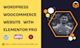 design wordpress woocommerce website with elementor