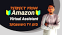 be your expert amazon virtual assistant for usa,au,uae,uk,ca