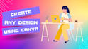 create any design using canva