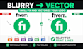 fix and vectorize your blurry or pixelated logo