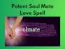cast potent soul mate love spell