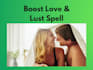 cast powerful boost love and lust spell