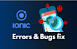 debug and fix errors in ionic capacitor cordova apps