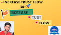 increase trust flow rate majestic url tf 30 plus