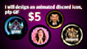 do an unique animated pfp discord, gif, mascot, twitch