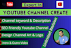 create, setup and optimize professional youtube channel