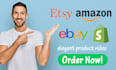 create product video for etsy, amazon, ebay and shopify