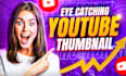 make eye catching youtube thumbnails