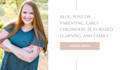 write a parenting or early childhood blog post