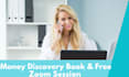 provide money discovery book and free financial zoom session