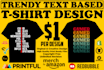 do text based custom t shirt design for merch by amazon and pod