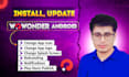 install or update, and publish your wowonder android app