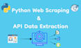 do website data scraping, api scraping, web automation